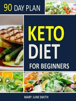 cover image of Keto Diet 90 Day Plan for Beginners